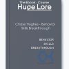 Behavior Skills Breakthrough by Chase Hughes - Mastering Influence and Communication Skills