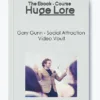 Social Attraction Video Vault by Gary Gunn - Social Skills and Attraction Techniques