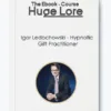 Hypnotic Gift Practitioner by Igor Ledochowski - Advanced Hypnosis Techniques for Practitioners