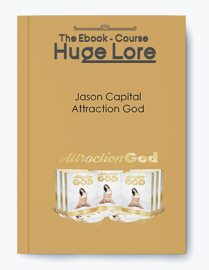 Attraction God by Jason Capital - Confidence and Charisma Building Program