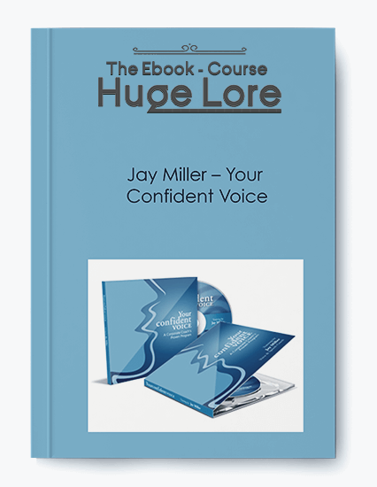 Your Confident Voice by Jay Miller - Program for Enhancing Vocal Confidence and Communication Skills