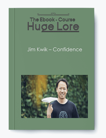 Confidence by Jim Kwik - Course on Building Self-Empowerment and a Positive Mindset