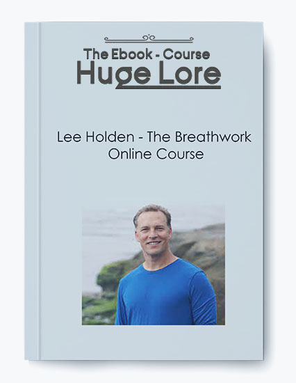 The Breathwork Online Course by Lee Holden - Breathing Techniques for Relaxation and Energy