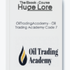 Oil Trading Academy - Code 7 Strategy for Advanced Market Analysis and Trading Skills