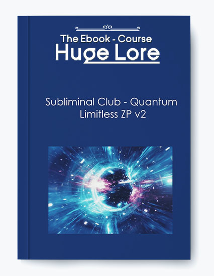 Quantum Limitless ZP V2 by Subliminal Club - Cognitive Enhancement and Personal Growth Program