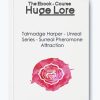 Unreal Series: Surreal Pheromone Attraction by Talmadge Harper - Subliminal Attraction Enhancement