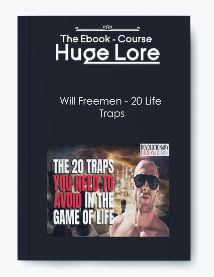 20 Life Traps by Will Freemen - Course on Overcoming Life’s Barriers for Success